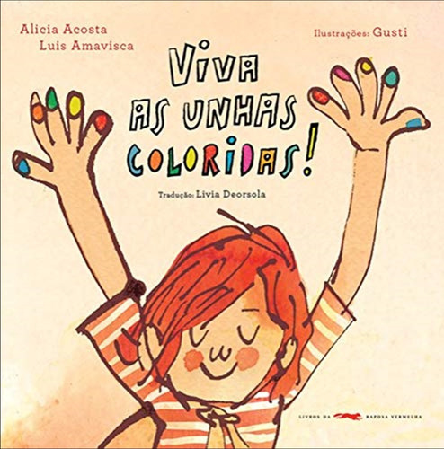 Livro: Viva As Unhas Coloridas - Alicia Acosta 