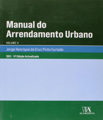 Livro Manual De Arrendamento Urbano - Vol Ii