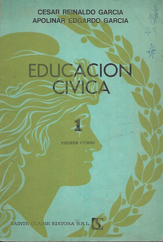 Educación Cívica Garcia/garcia Primer Curso