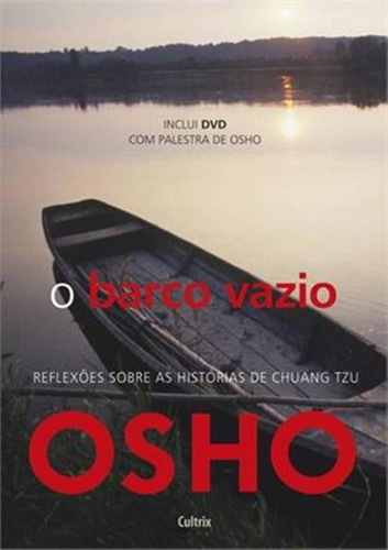 Barco Vazio O Reflexoes Sobre A Historia De Chuang Tzu