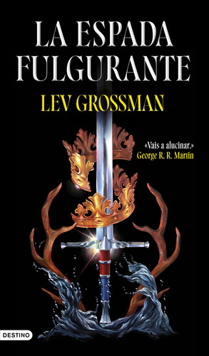 La Espada Fulgurante - Grossman, Lev -(t.dura) - *
