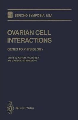 Libro Ovarian Cell Interactions : Genes To Physiology - A...