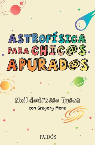 Astrofísica Para Chic@s Apurad@s De Neil De Grasse Tyson