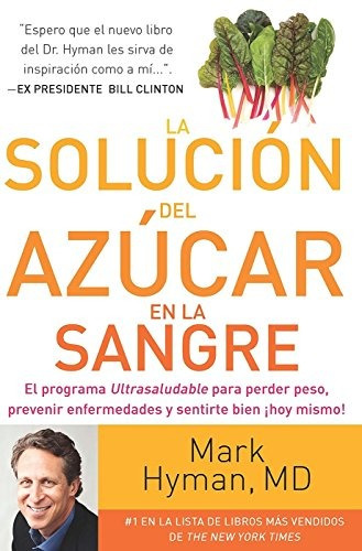 Libro : La Solucion Del Azucar En La Sangre  - Mark Hyman