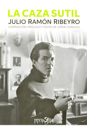 Julio Ramón Ribeyro - La Caza Sutil - Original, Nuevo