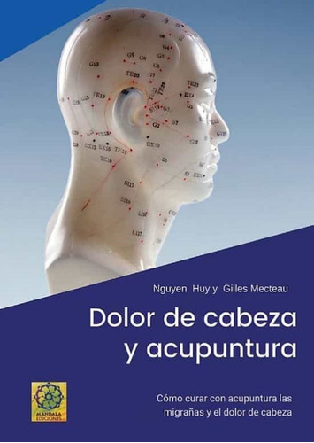 Dolor De Cabeza Y Acupuntura