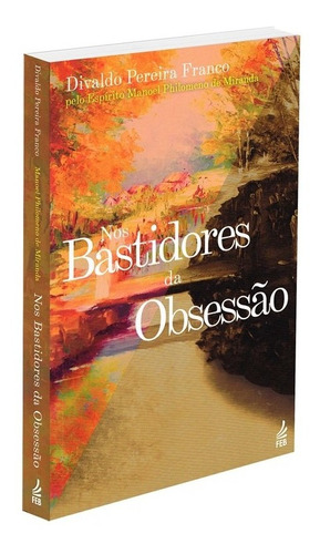 Nos Bastidores Da Obsessão