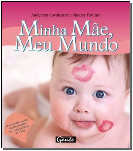 Minha Mae,meu Mundo - Pocket, De Cavalcante, Anderson / Paulino, Simone. Editora Gente Em Português