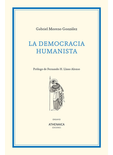 La Democracia Humanista - Moreno Gonzalez, Gabriel