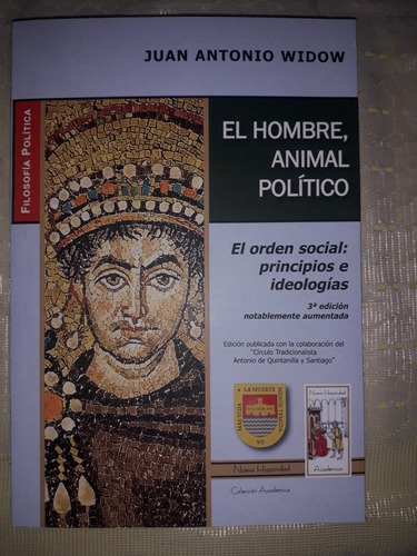 El Hombre, Animal Político - Juan Antonio Widow