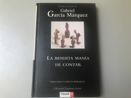 La Bendita Manía De Contar - Gabriel García Márquez
