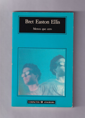 Bret Easton Ellis Menos Que Cero Libro Usado