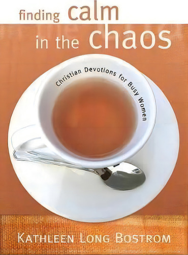 Finding Calm In The Chaos, De Kathleen Long Bostrom. Editorial Westminster John Knox Press U S, Tapa Blanda En Inglés