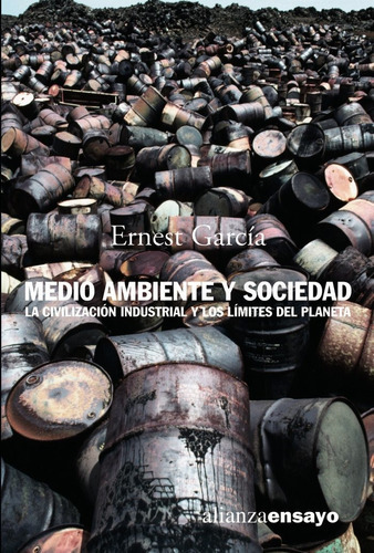 Medio Ambiente Y Sociedad, De García, Ernest. Alianza Editorial, Tapa Blanda En Español
