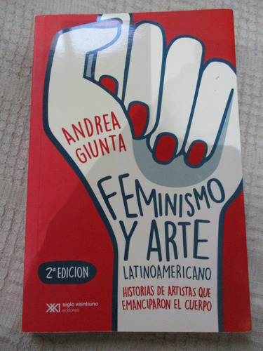 Andrea Giunta - Feminismo Y Arte Latinoamericano