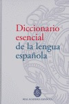 Diccionario Esencial De La Lengua Espanola/ Essential Dic...