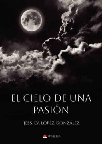 El Cielo De Una Pasion