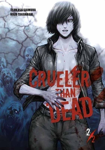 Crueler Than Dead 02 (ultimo Tomo) - Saimura, Takahashi