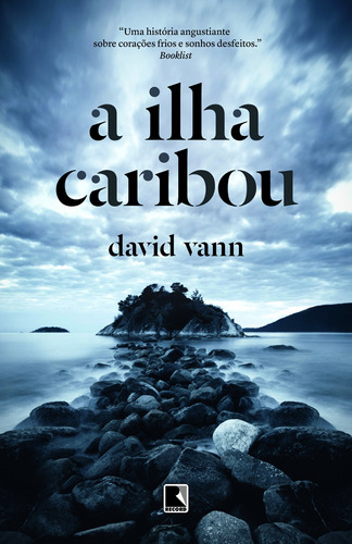 A ilha Caribou, de Vann, David. Editora Record Ltda., capa mole em português, 2014