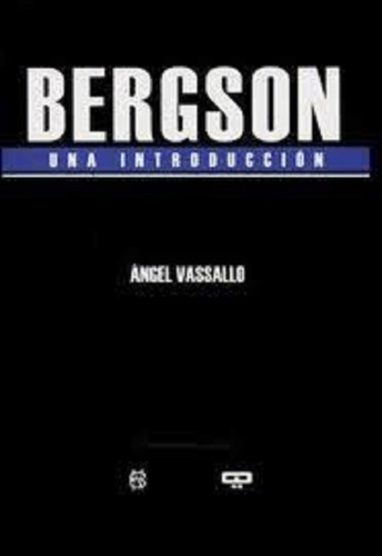 Bergson . Una Introduccion