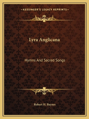 Libro Lyra Anglicana: Hymns And Sacred Songs - Baynes, Ro...