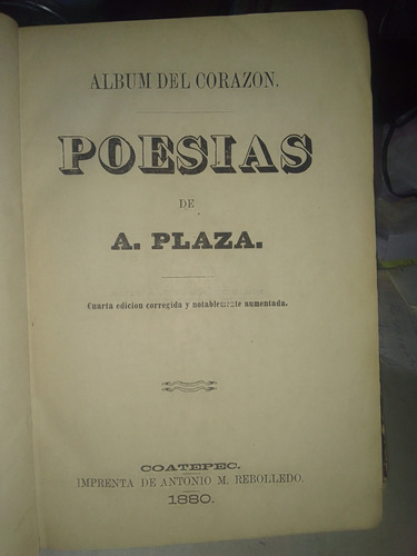 Libro Antiguo Álbum Del Corazón. Poesías De Antonio Plaza. 