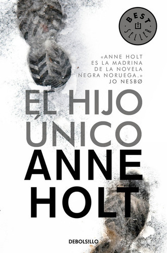 El Hijo Ãâºnico (hanne Wilhelmsen 3), De Holt, Anne. Editorial Debolsillo, Tapa Blanda En Español