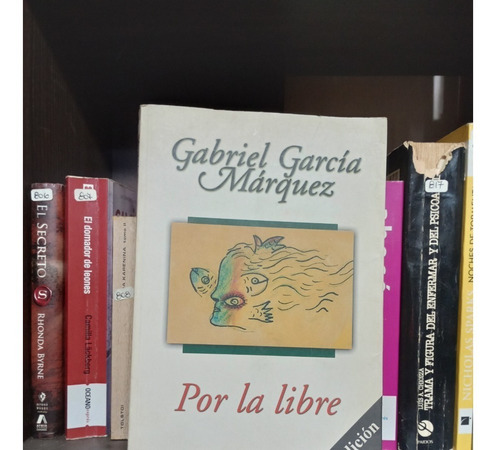 Por La Libre - Gabriel Garcia Marquez - Ed Sudamericana