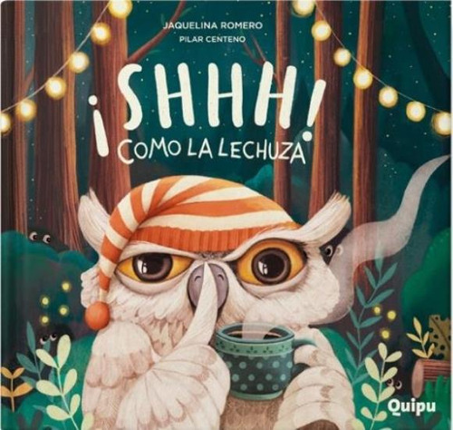 Shhh! Como La Lechuza (cartone) - Romero Jaquelina