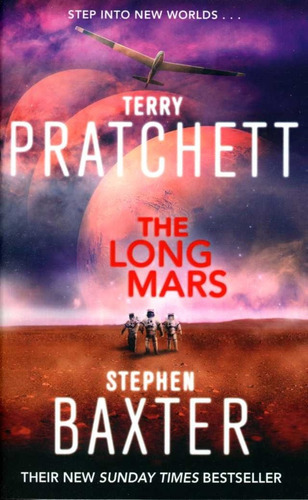 The Long Mars, de Pratchett Baxter. Editorial Corgi, tapa blanda, edición 1 en inglés