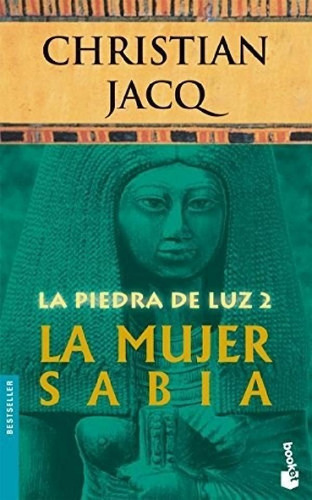 Libro - Piedra De Luz 2 La Mujer Sabia (bestseller) - Jacq 