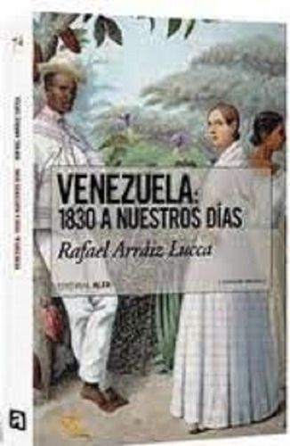 Venezuela 1830 A Nuestros Días (Usado)