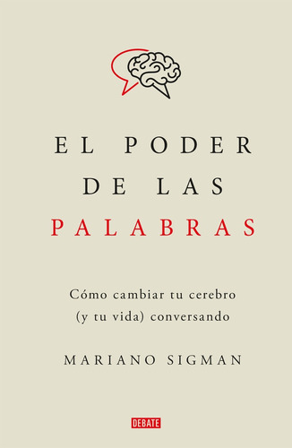 Libro: El Poder De Las Palabras - Sigman, Mariano.