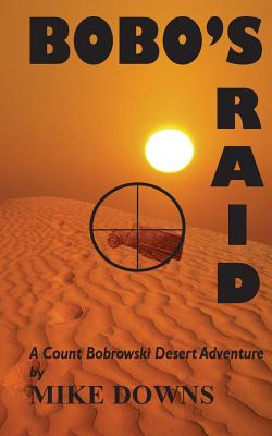 Libro Bobo's Raid: A Count Bobrowski Desert Adventure - D...