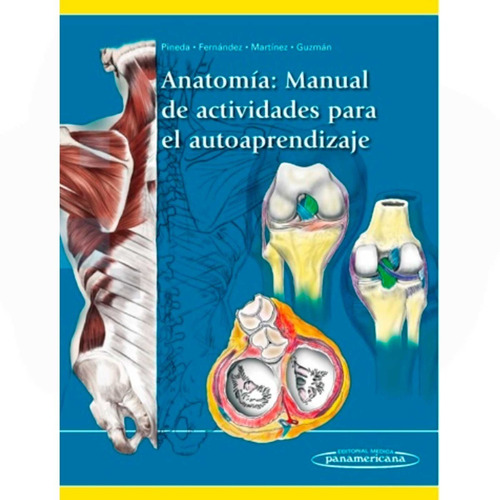 Anatomía: Manual De Actividades Para El Autoaprendizaje