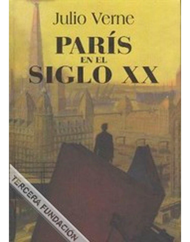 Paris En El Siglo Xx, Jules Verne