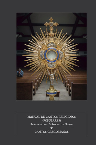 Libro: Manual De Cantos Religiosos (populares) (spanish Edit