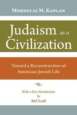 Libro Judaism As A Civilization - Mordecai M. Kaplan