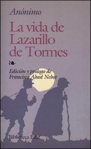 La Vida De Lazarillo De Tormes - Anonimo