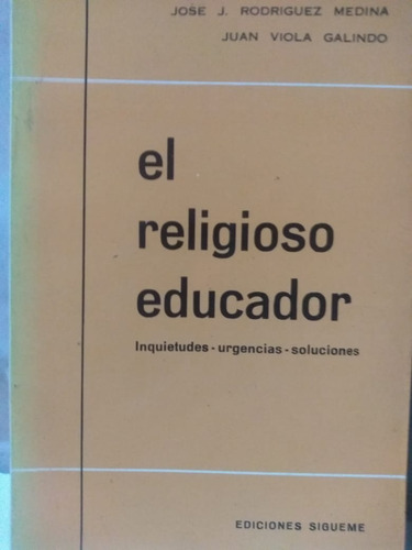 José J Rodriguez Medina  El Religioso Educador Inquietudes