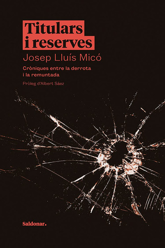 Titulars I Reserves: Cròniques Entre La Derrota I La Remunta