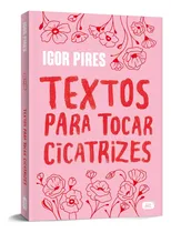 Comprar Livro Textos Para Tocar Cicatrizes - Textos Cruéis Demais