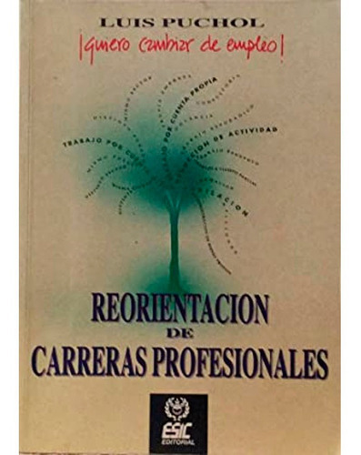 Reorientacion De Carreras Profesionales Puchol, De Puchol. Editorial Esic, Tapa Blanda, Edición 1 En Español, 1994
