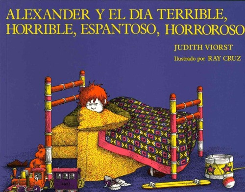 Alexander Y El Dia Terrible Horrible Espantoso Horroroso