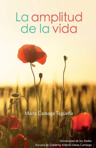 La Amplitud De La Vida - Maite Careaga Tagüeña -