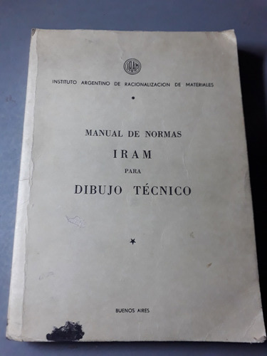 Manual De Normas Iram Para Dibujo Tecnico 