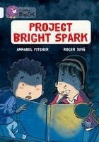 Project Bright Spark - Band 17 - Big Cat Kel Ediciones*-