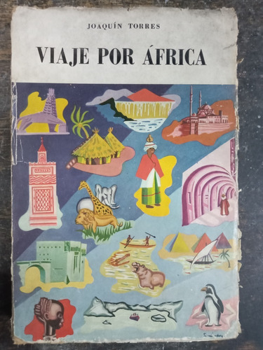 Viaje Por Africa * Joaquin Torres *