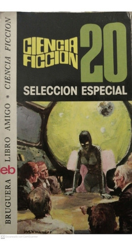 Ciencia Ficción N°20, Selección Especial, Varios Autores. 