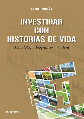 Investigar Con Historias De Vida Morina Diez, Anabel Narcea